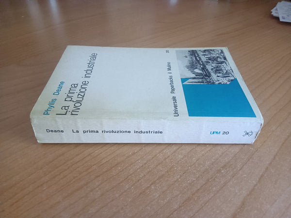La prima rivoluzione industriale | Phyllis Deane - Il Mulino
