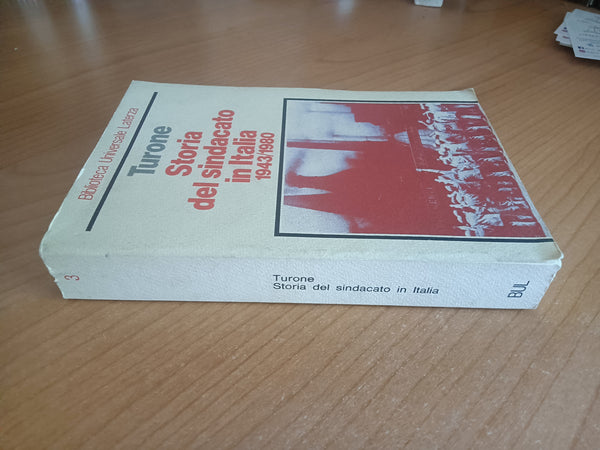 Storia del sindacato in Italia 1943/1980 | Turone - Laterza
