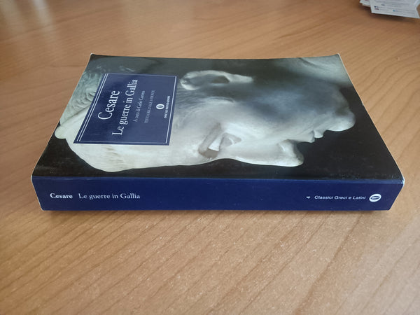 Le guerre in Gallia | Cesare - Mondadori