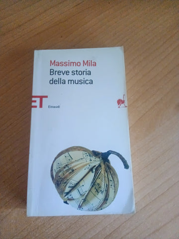Breve storia della musica | Massimo Mila - Einaudi