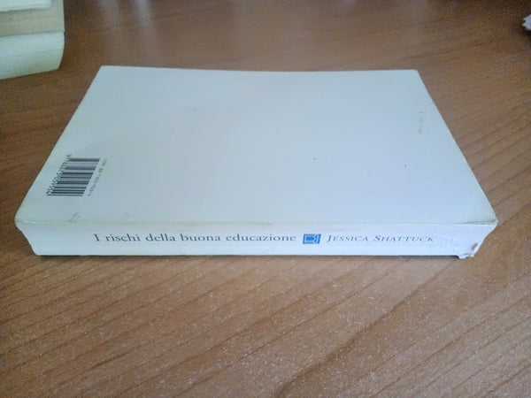 I rischi della buona educazione | Jessica Shattuck - Neri Pozza