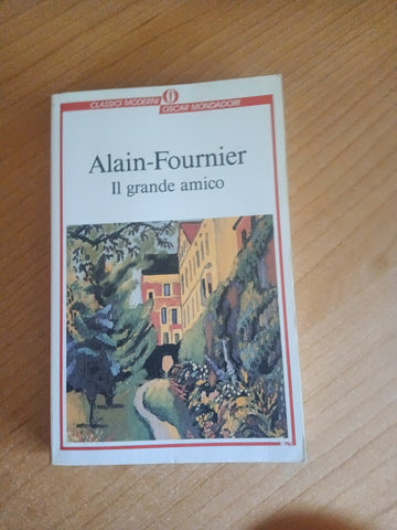 Il grande amico | Alain Fournier - Mondadori