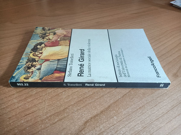 René Girard. La matrice sociale della violenza | Stefano Tomelleri