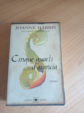 Cinque quarti d’arancia | Joanne Harris - Garzanti