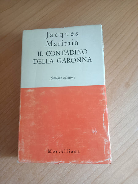 Il contadino della Garonna | Jacques Maritain