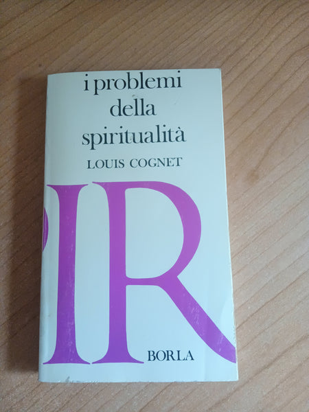 I problemi della spiritualità | Louis Cognet