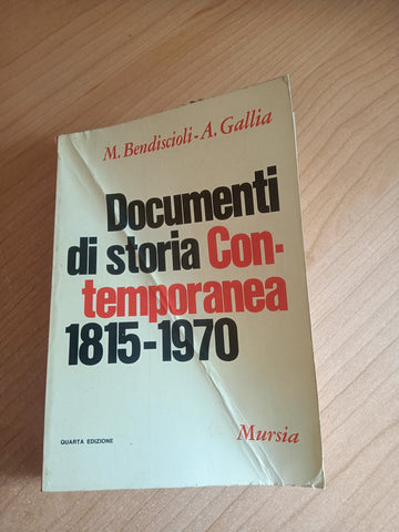 Documenti di storia contemporanea 1815-1970 | Mario Bendiscioli, Adriano Gallia