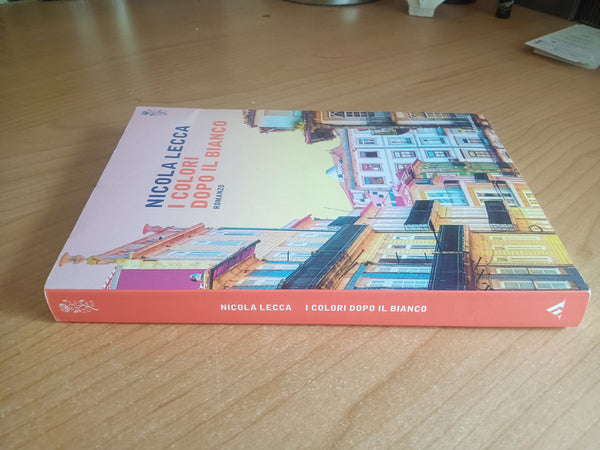 I colori dopo il bianco | Nicola Lecca - Mondadori