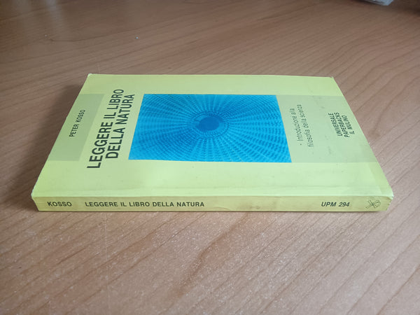 Leggere il libro della natura | Peter Kosso - Il mulino