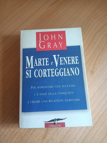 Marte e Venere si corteggiano | John Gray