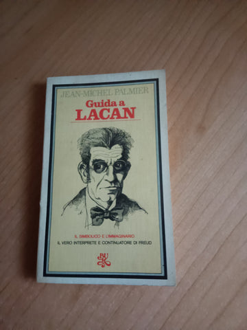 Guida a Lacan | Jean-Michel Palmer - Rizzoli