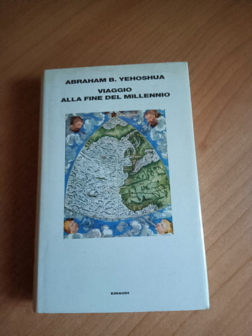Viaggio alla fine del millennio | Abraham Yehoshua - Einaudi