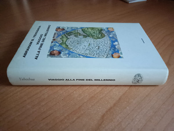 Viaggio alla fine del millennio | Abraham Yehoshua - Einaudi