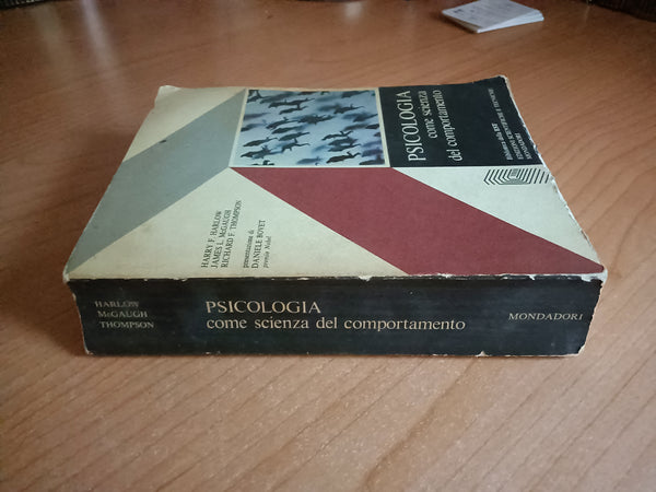 Psicologia come scienza del comportamento | Harry P. Harlow James l. McGaugh Richard F. Thompson - Mondadori