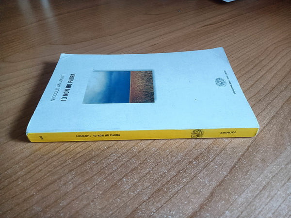 Io non ho paura | Niccolò Ammaniti - Einaudi