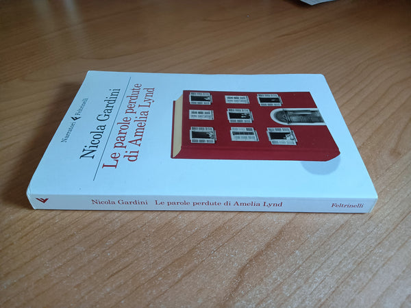 Le parole perdute di Amelia Lynd | Nicola Gardini - Feltrinelli