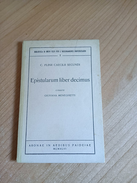 Epistularum liber decimus | C. Plinii Caecilii Secundi