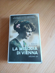 La melodia di Vienna | Ernst Lothar - Edizioni e/o