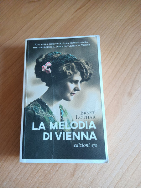 La melodia di Vienna | Ernst Lothar - Edizioni e/o