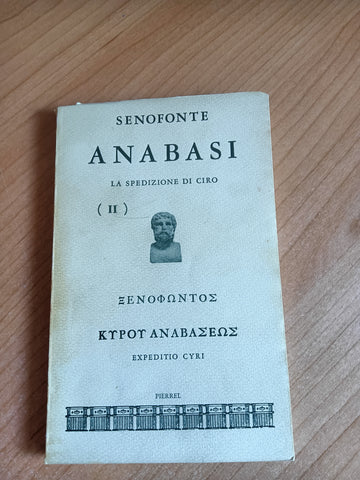 Anabasi. La spedizione di Ciro Vol. II | Senofonte
