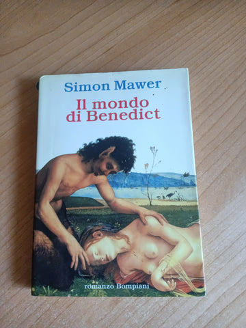 Il mondo di Benedict | Simon Mawer - Bompiani