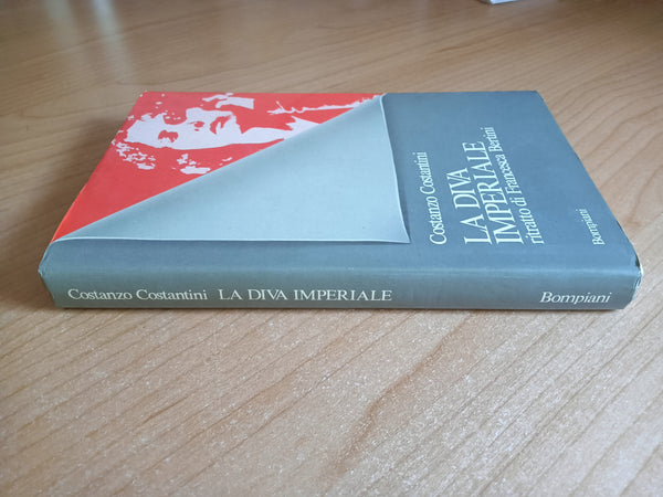 La diva imperiale. Ritratto di Francesca Bertini | Costanzo Costantini - Bompiani