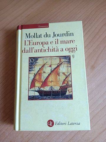 L’Europa e il mare dall’antichità a oggi | Michel Mollat Du Jourdin - Laterza