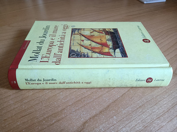 L’Europa e il mare dall’antichità a oggi | Michel Mollat Du Jourdin - Laterza