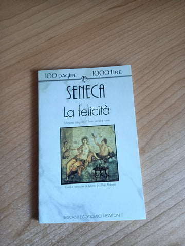 La felicità | Lucius Annaeus Seneca