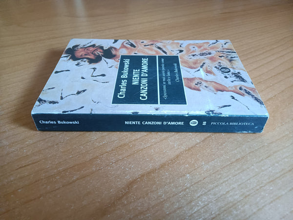 Niente canzoni d’amore | Charles Bukowski - Mondadori