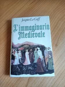 L’immaginario medievale | Jacques Le Goff