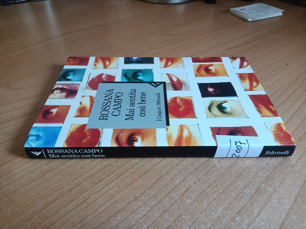 Mai sentita così bene | Rossana Campo - Feltrinelli