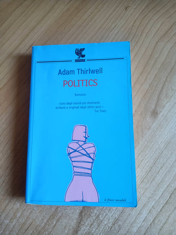 Politics | Adam Thirlwell - Guanda