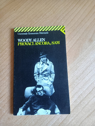 Provaci ancora, Sam | Woody Allen - Feltrinelli