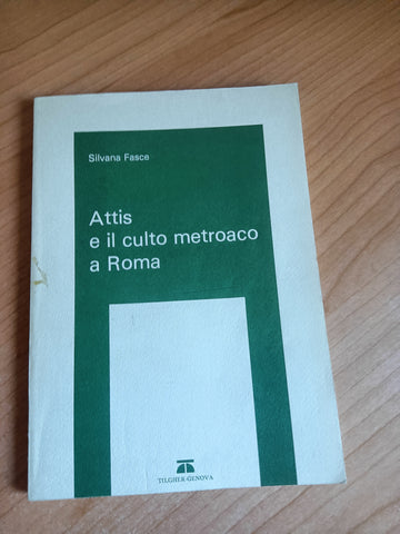 Attis e il culto metroaco a Roma | Silvana Fasce