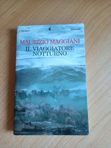 Il viaggiatore notturno | Maurizio Maggiani - Feltrinelli