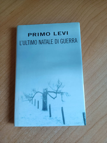 L’ultimo Natale di guerra | Primo Levi