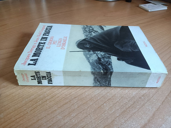 La morte in faccia. Il giorno più lungo d’Israele | J: Derogy; J.-N. Gurgand - Rizzoli