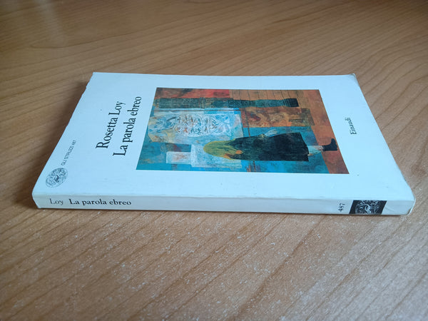 La parola ebreo | Rosetta Loy - Einaudi