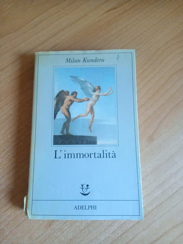 L’immortalità | Milan Kundera - Adelphi