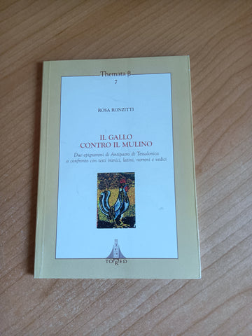 Il gallo contro il mulino. Due epigrammi di Antipatro di Tessalonica | R. Ronzitti