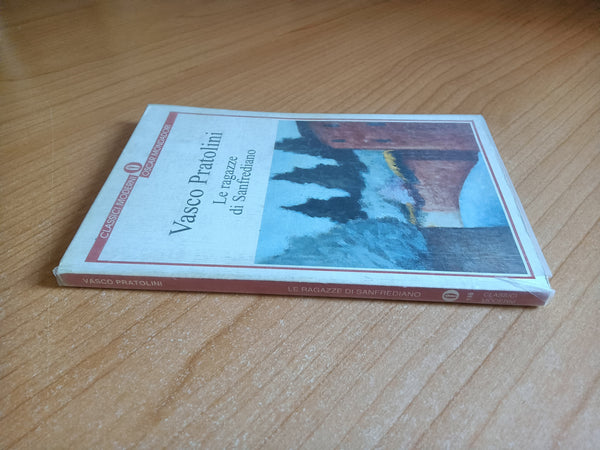 Le ragazze di sanfrediano | Vasco Pratolini - Mondadori