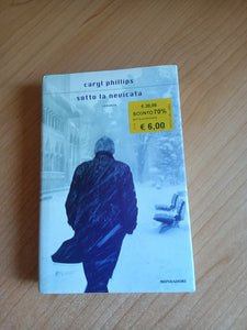 Sotto la nevicata | Caryl Phillips - Mondadori
