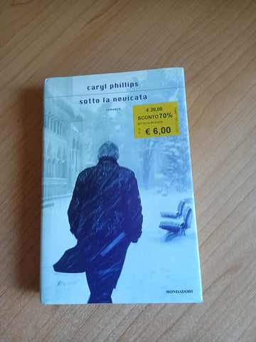 Sotto la nevicata | Caryl Phillips - Mondadori