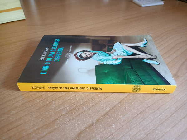 Diario di una casalinga disperata | Sue Kaufman - Einaudi