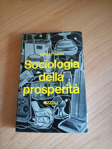 Sociologia della prosperità | Ernest Zahn - Rizzoli