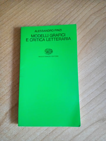 Modelli grafici e critica letteraria | Alessandro Finzi - Einaudi