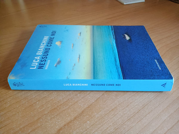 Nessuno come noi | Luca Bianchini - Mondadori