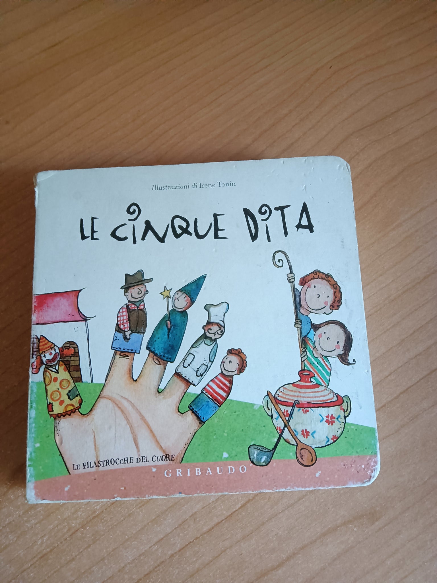 Le cinque dita | Irene Tonin, illustrazioni di