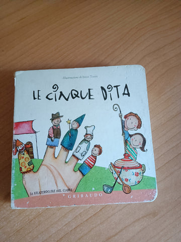 Le cinque dita | Irene Tonin, illustrazioni di